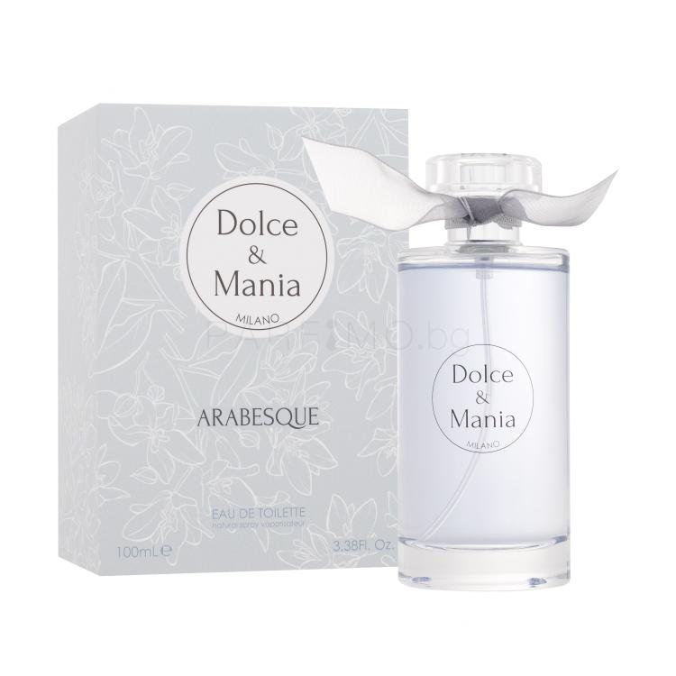 Dolce &amp; Mania Arabesque Eau de Toilette за жени 100 ml